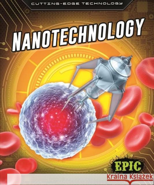 Nanotechnology Betsy Rathburn 9781644872871 Epic