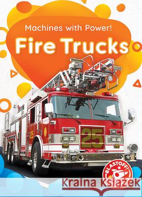 Fire Trucks Amy McDonald 9781644873205 Blastoff! Beginners