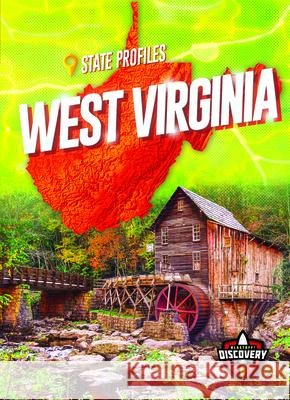 West Virginia Betsy Rathburn 9781644873557 Blastoff! Discovery