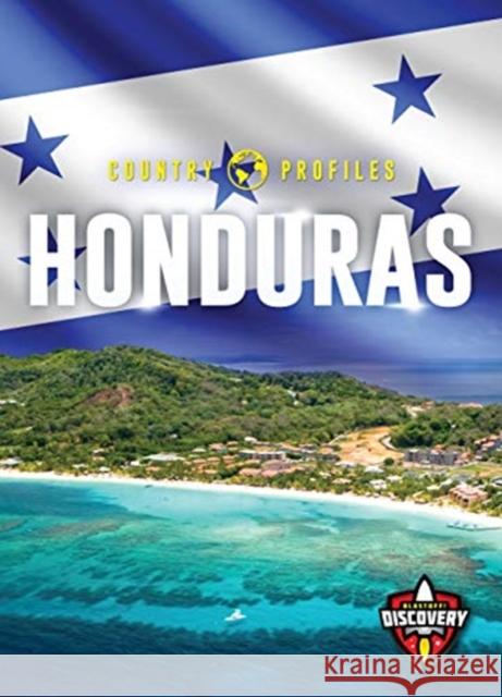 Honduras Golriz Golkar 9781644874486 Blastoff! Discovery