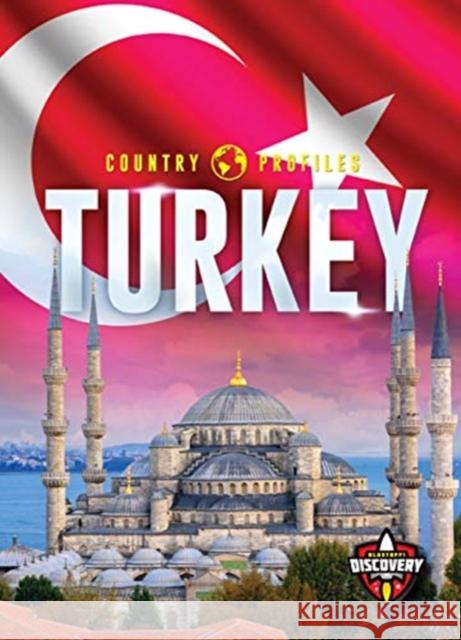 Turkey Golriz Golkar 9781644874523 Blastoff! Discovery