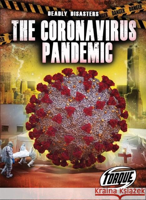 The Corona Virus Pandemic Nathan Sommer 9781644875261 Torque