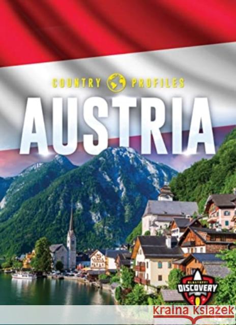 Austria Alicia Z. Klepeis 9781644876091 Blastoff! Discovery