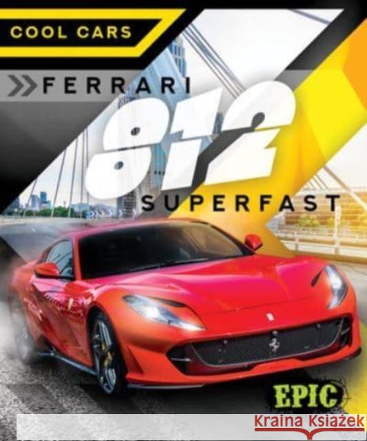 Ferrari 812 Superfast Nathan Sommer 9781644877760 Epic