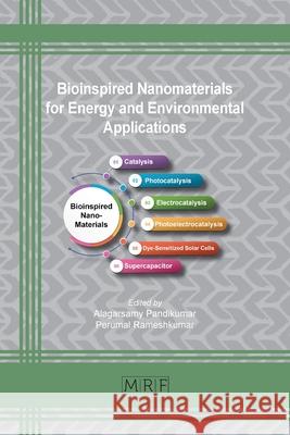 Bioinspired Nanomaterials for Energy and Environmental Applications Alagarsamy Pandikumar Perumal Rameshkumar 9781644901823 Materials Research Forum LLC