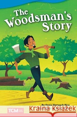 The Woodsman's Story Rice, Dona 9781644913352