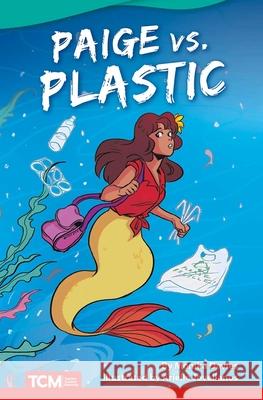 Paige vs. Plastic Davies, Monika 9781644913659 Teacher Created Materials