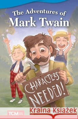 The Adventures of Mark Twain Campos, Darlene P. 9781644913680 Teacher Created Materials