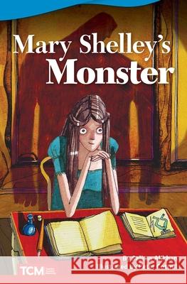 Mary Shelley's Monster Alikhan, Salima 9781644913697 Teacher Created Materials