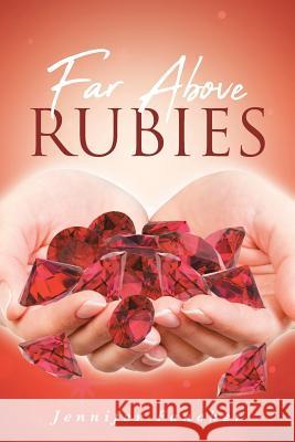 Far Above Rubies Jennifer Fancher   9781644921487