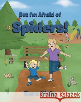 But I'm Afraid of Spiders! Sara Waln 9781644922491 Christian Faith