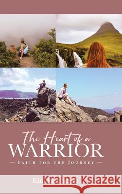 The Heart of a Warrior Kim Rice Smith 9781644922903 Christian Faith