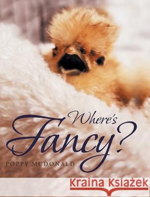 Where's Fancy? Poppy McDonald 9781644927328