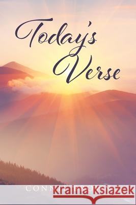 Today's Verse Connie Brown 9781644929612 Christian Faith Publishing, Inc