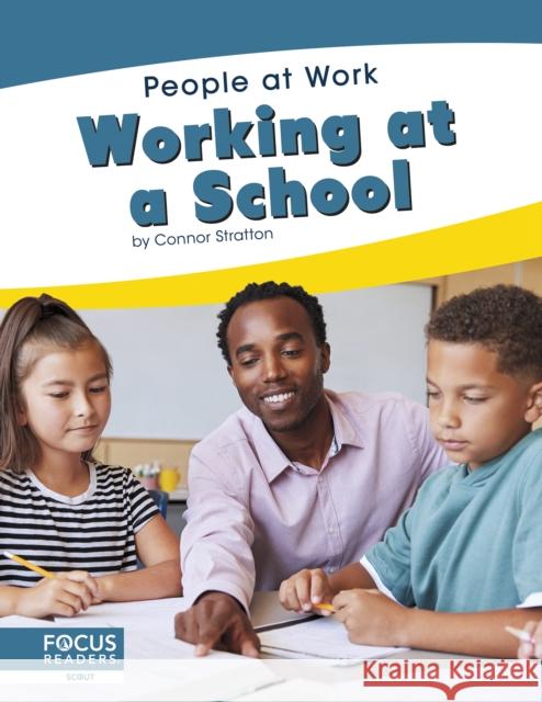 Working at a School Connor Stratton 9781644930168 North Star Editions