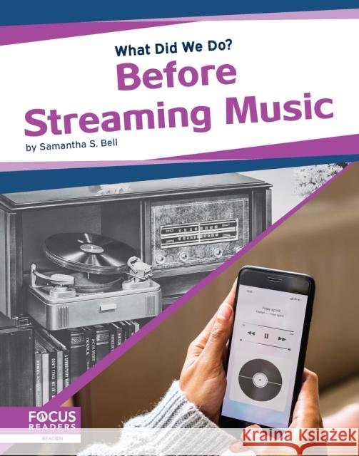 Before Streaming Music Samantha S. Bell 9781644931240 North Star Editions