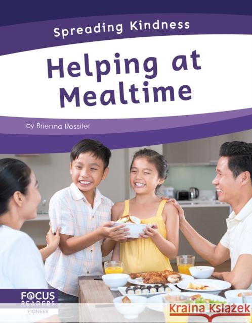 Helping at Mealtime Brienna Rossiter 9781644936849