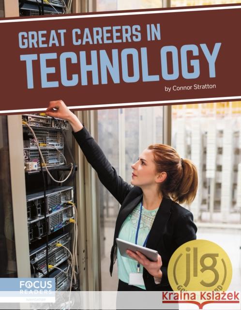 Great Careers in Technology Connor Stratton 9781644938959 North Star Editions