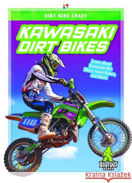 Kawasaki Dirt Bikes R. L. Van 9781644941539 Bigfoot Books