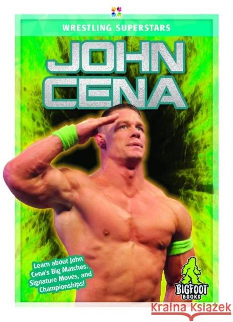 John Cena Tammy Gagne 9781644942253 Bigfoot Books