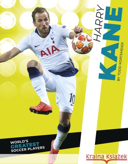 Harry Kane Todd Kortemeier 9781644943410 Sportszone