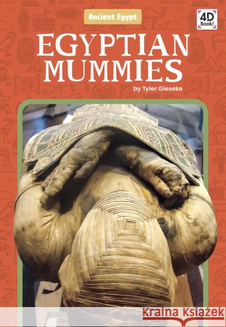 Egyptian Mummies Tyler Gieseke 9781644945346 North Star Editions