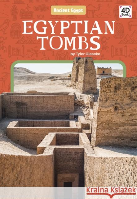 Egyptian Tombs Tyler Gieseke 9781644945353 North Star Editions