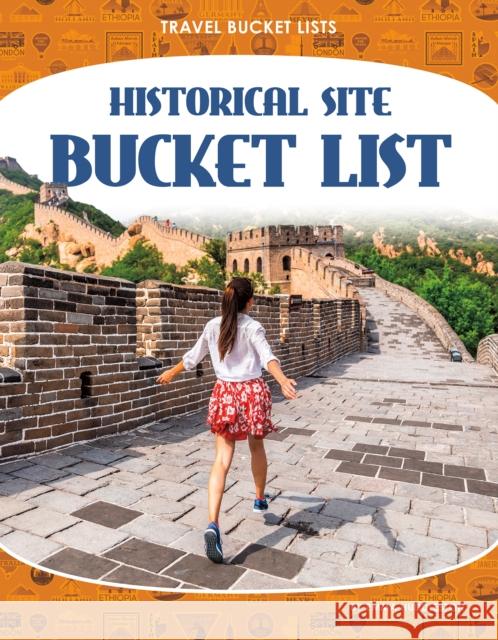 Historical Site Bucket List Emma Huddleston 9781644947326