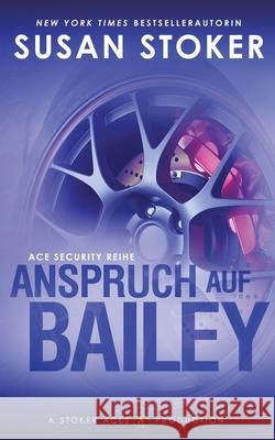 Anspruch auf Bailey Susan Stoker Franziska Humphrey Daniela Mansfield Translations 9781644991152