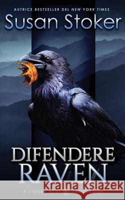 Difendere Raven Susan Stoker Well Read Translations 9781644992067 Stoker Aces Production