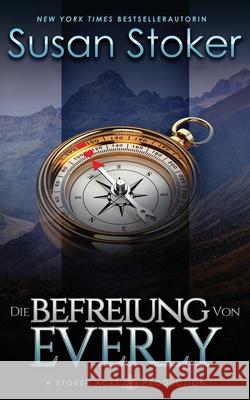 Die Befreiung von Everly Susan Stoker 9781644992159 Stoker Aces Production