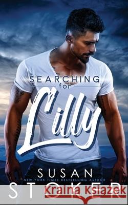 Searching for Lilly Susan Stoker 9781644992234 Stoker Aces Production