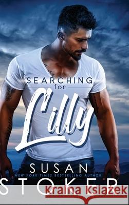 Searching for Lilly Susan Stoker 9781644992241 Stoker Aces Production