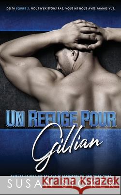 Un refuge pour Gillian Susan Stoker Valentin Translation Ang 9781644992418 Stoker Aces Production