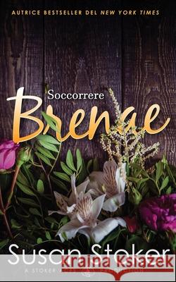 Soccorrere Brenae Susan Stoker Well Read Translations 9781644992449 Stoker Aces Production