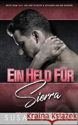 Ein Held für Sierra Stoker, Susan 9781644993149 Stoker Aces Production