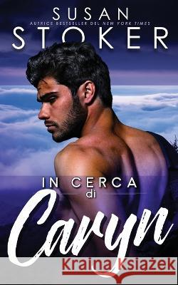 In cerca di Caryn Susan Stoker Well Read Translations  9781644993538 Stoker Aces Production