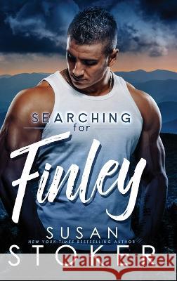 Searching for Finley Susan Stoker 9781644993606