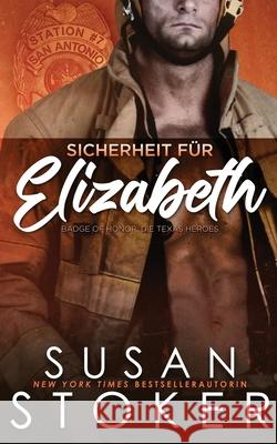 Sicherheit f?r Elizabeth Susan Stoker Ute Heinzel Daniela Mansfield Translations 9781644994191 Stoker Aces Production