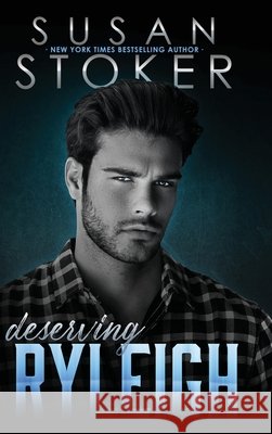 Deserving Ryleigh Susan Stoker 9781644994337
