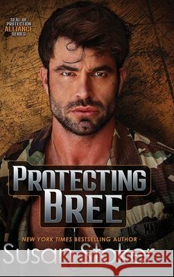 Protecting Bree Susan Stoker 9781644994788 Stoker Aces Production