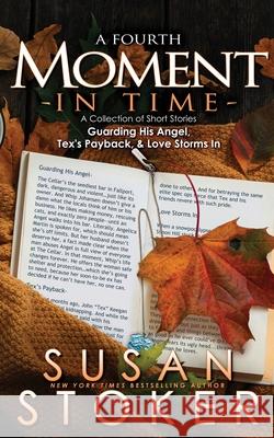 A Fourth Moment in Time Susan Stoker 9781644994948