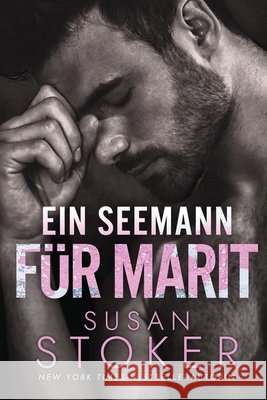 Ein Seemann f?r Marit Susan Stoker No?lle-Sophie Niederberger Daniela Mansfield Translations 9781644995013 Stoker Aces Production