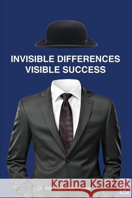 Invisible Differences, Visible Success Neil Alexander-Passe 9781645042358