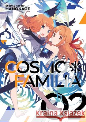 Cosmo Familia Vol. 2 Hanokage 9781645054900 Seven Seas