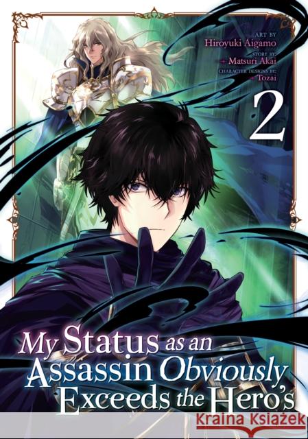 My Status as an Assassin Obviously Exceeds the Hero's (Manga) Vol. 2 Matsuri Akai Hiroyuki Aigamo 9781645054924