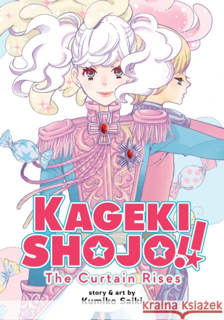 Kageki Shojo!! the Curtain Rises Saiki, Kumiko 9781645058359