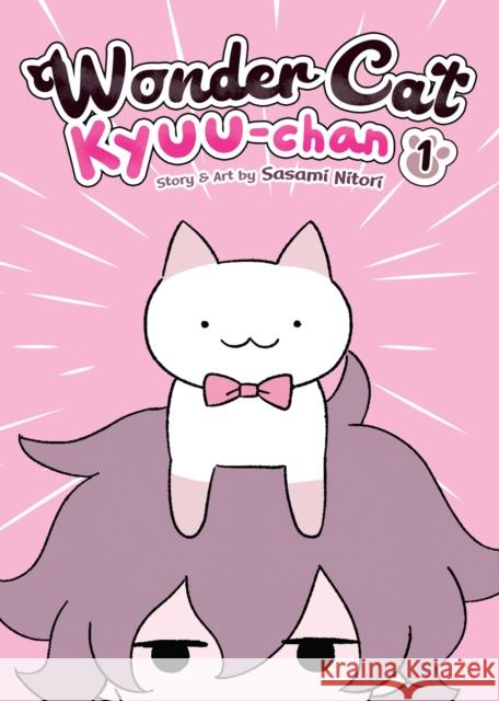 Wonder Cat Kyuu-Chan Vol. 1 Nitori, Sasami 9781645058571 Seven Seas