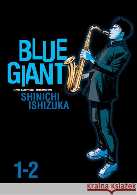 Blue Giant Omnibus Vols. 1-2 Shinichi Ishizuka 9781645058649