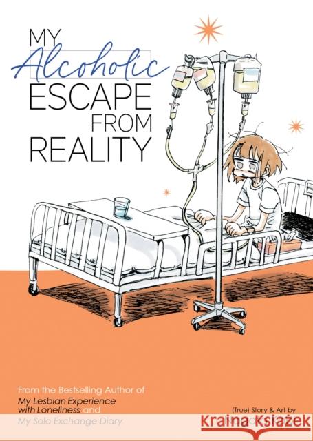 My Alcoholic Escape from Reality Nagata Kabi 9781645059998